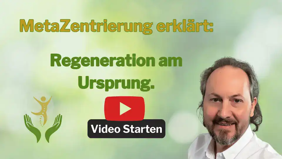 Video MetaZentrierung erklärt - Regeneration am Ursprung